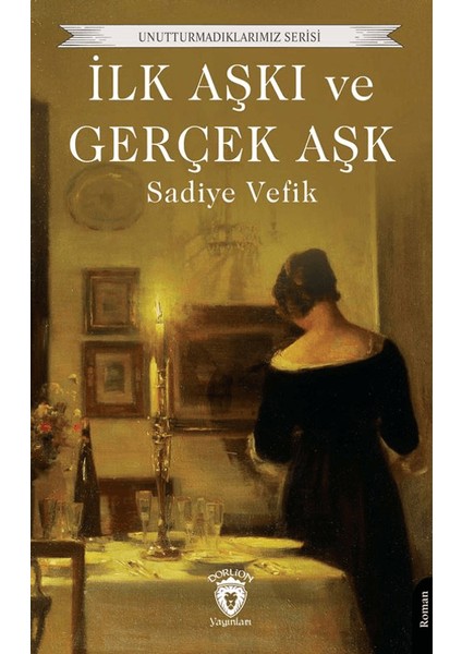 İlk Aşkı ve Gerçek Aşk - Sadiye Vefik
