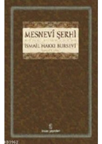 Mesnevi Şerhi - Ismail Hakkı Bursevi - Insan Yay.
