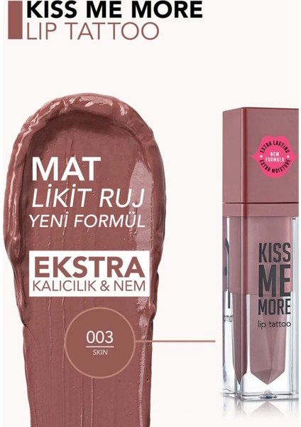 Kiss Me More Yüksek Pigmentli & Mat Bitişli Nemlendirici Likit Ruj
