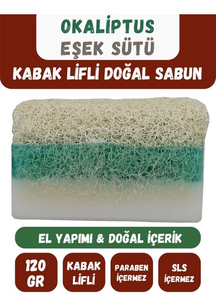 Doğal Kabak Lifli Okaliptus & Eşek Sütü Özlü Doğal Sabun 120 gr