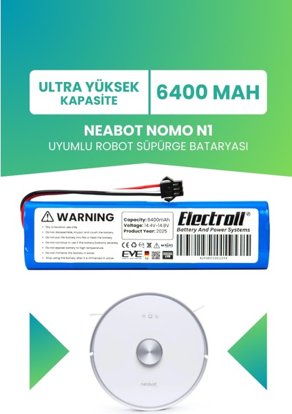 Neabot Nomo N1 Batarya (ULTRA YÜKSEK KAPASİTE) 6400mah Pil Akıllı Robot Süpürge Batarya Değişimi