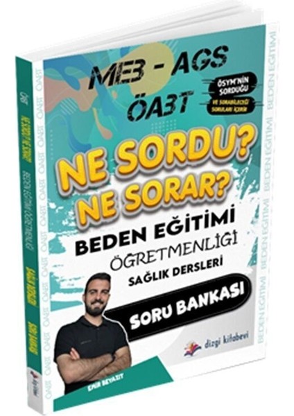 Meb Ags Öabt Beden Eğitimi Öğretmenliği Ne Sordu Ne Sorar Sağlık Dersleri Soru Bankası Dizgi Kitap