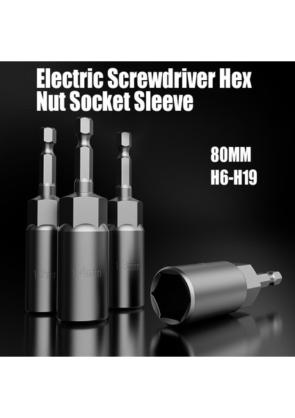 80MM x H18 80MM H6-H19 Elektrikli Tornavida Altıgen Somun Soket Kol Uzatılmış Hiçbir Manyetik Derinleşen Somun Tornavida Kol Yüksek Sertlik Bit (Yurt Dışından)