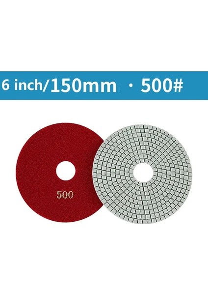 500GRIT 1 Adet 6 Inç 150MM Kuru/ıslak Elmas Parlatma Pedleri Granit Taş Beton Mermer Parlatma Esnek Taşlama Diskleri Güç Aracı Parçası (Yurt Dışından)
