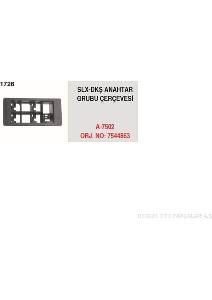 A-7502 - Anahtar Grubu Çerçevesı Slx Dks