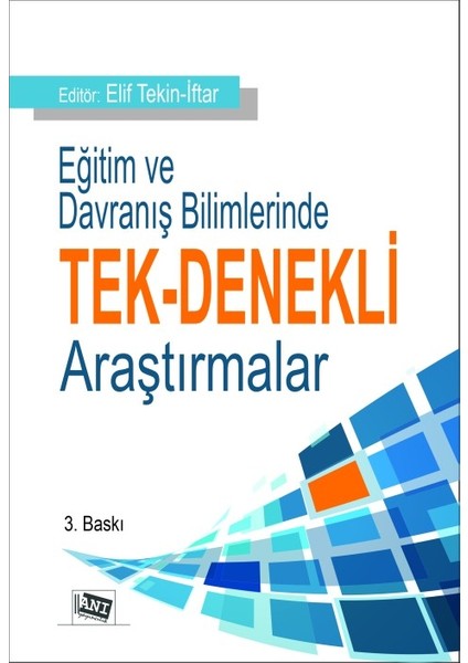 Eğitim ve Davranış Bilimlerinde Tek Denekli Araştırmalar