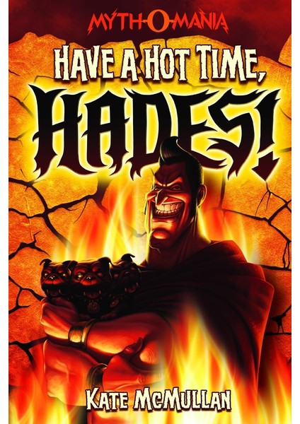 Have A Hot Time, Hades! / Myth-O-Mania - Kate Mcmullan