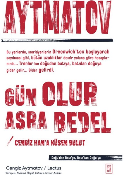 Gün Olur Asra Bedel - Cengiz Han’a Küsen Bulut - Cengiz Aytmatov