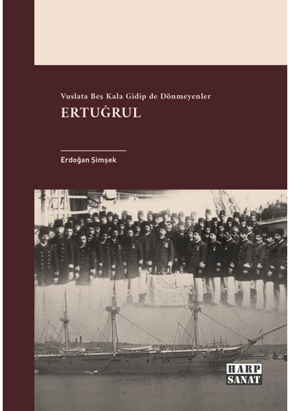 Ertuğrul / Vuslata Beş Kala Gidip De Dönmeyenler - Erdoğan Şimşek