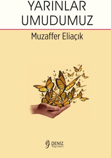 Yarınlar Umudumuz - Muzaffer Eliaçık