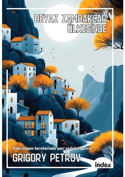 Beyaz Zambaklar Ülkesinde - Grigory Petrov