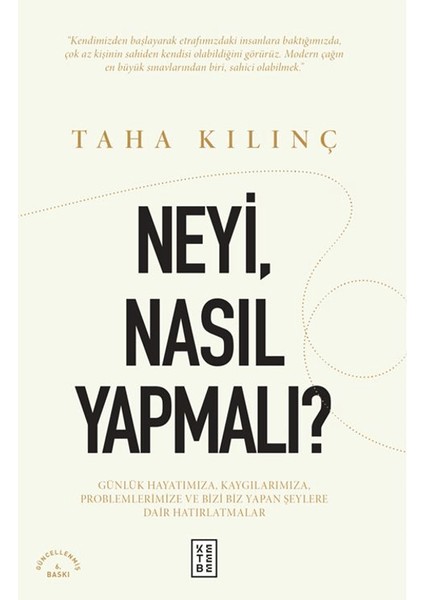 Neyi, Nasıl Yapmalı? - Taha Kılınç