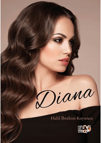Diana - Halil İbrahim Koyuncu
