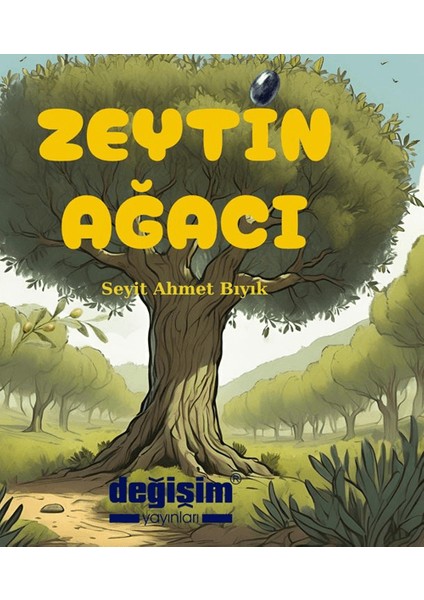 Zeytin Ağacı - Seyit Ahmet Bıyık
