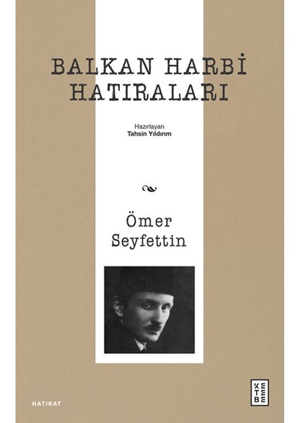 Balkan Harbi Hatıraları - Ömer Seyfettin