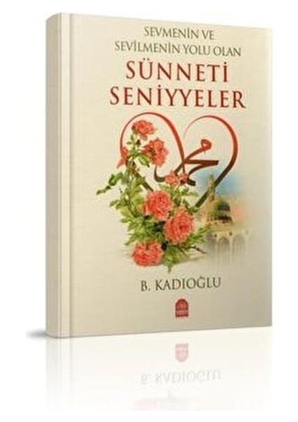 Sevmeninvesevilmenin Yolu Sünneti Seniyyeler