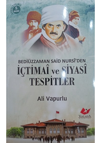 Bediüzzaman Said Nursi'den Içtimai ve Siyasi Tespitler- 9898