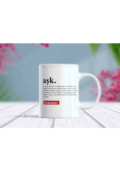 Aşk Sözlük Isim Yazılı Özelleştirilebilir Kupa Bardak