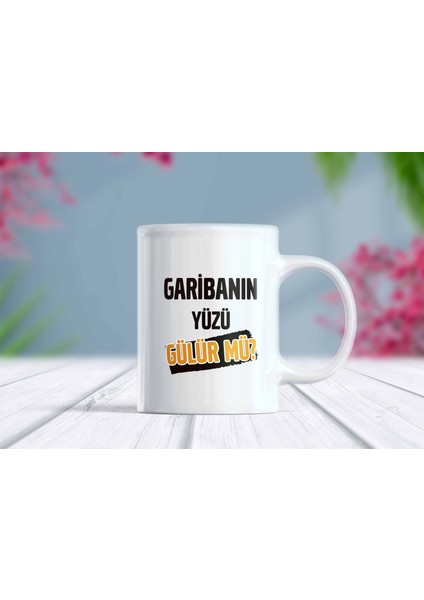 Garbanın Yüzü Gülür Mü? Yazılı Kupa Bardak