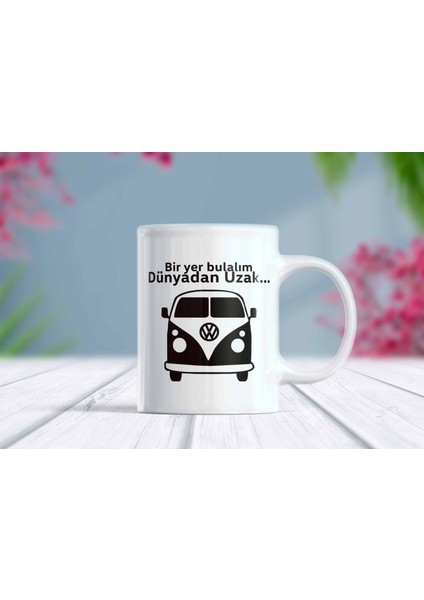 Bir Yer Bulalım Dünyadan Uzak Yazılı Kupa Bardak