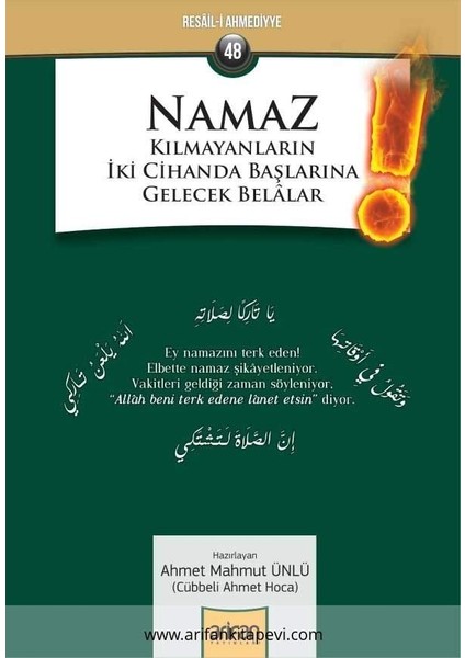 Namaz Kılmayanların Başlarına Gelecek Belalar