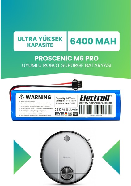 Proscenic M6 Pro Uyumlu Batarya (ULTRA YÜKSEK KAPASİTE) 6400mah Pil Robot Süpürge Bataryası Değişimi