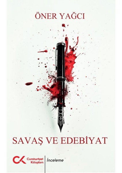 Savaş ve Edebiyat - Öner Yağcı