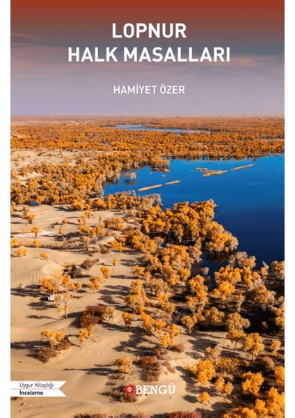 Lopnur Halk Masalları - Hamiyet Özer