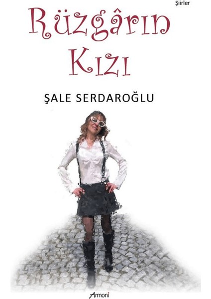 Rüzgarın Kızı - Şale Serdaroğlu