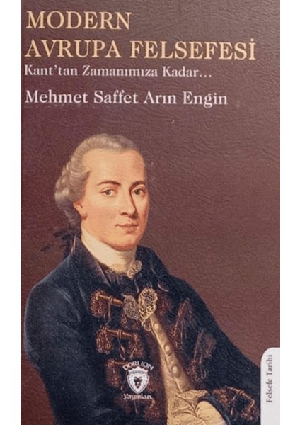 Modern Avrupa Felsefesi - Mehmet Saffet Arın Engin