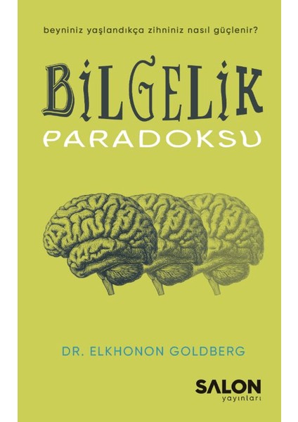 Bilgelik Paradoksu - Elkhonon Goldberg