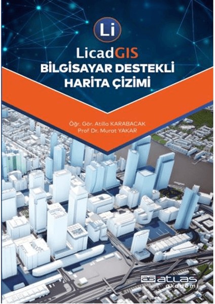 Licad Gıs Bilgisayar Destekli Harita Çizimi - Murat Yakar