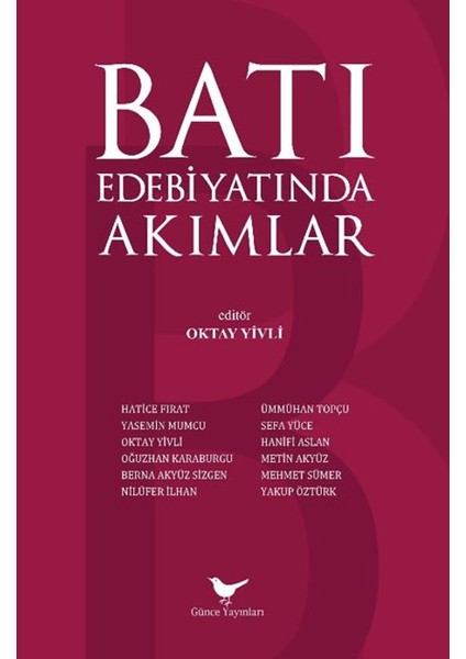 Batı Edebiyatında Akımlar - Oktay Yivli (ed.) - Günce Yayınları