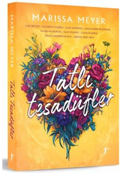 Tatlı Tesadüfler - Marissa Meyer