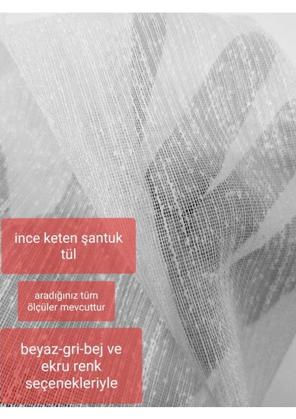 Ince Keten Şantuk Tül
