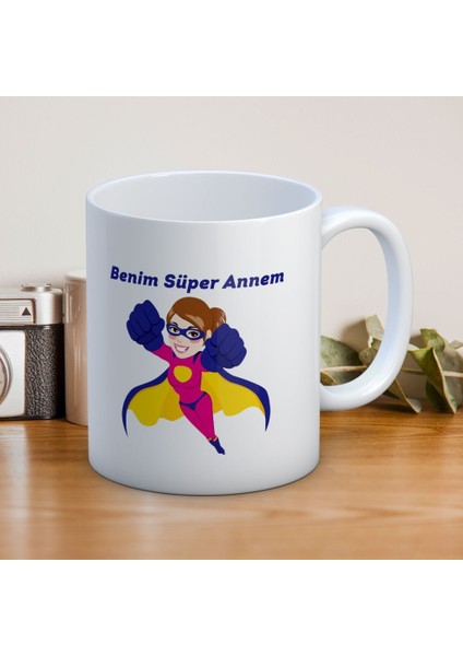 Benim Süper Annem Hediyelik Kupa Anneler Günü Tasarımlı