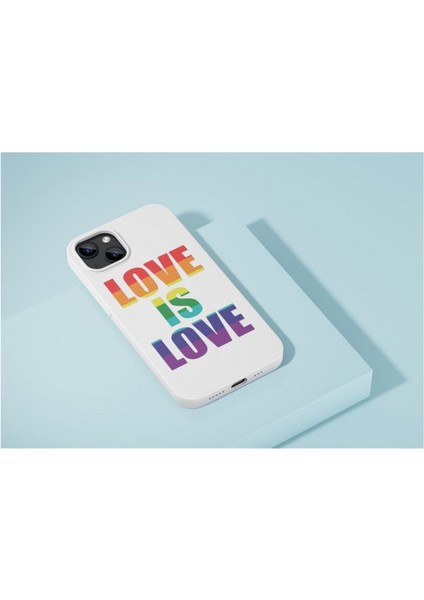 Love Is Love iPhone Tüm Modellere Uyumlu Kılıf iPhone 6,7,8,x,11,12,13,14,15,16 Plus