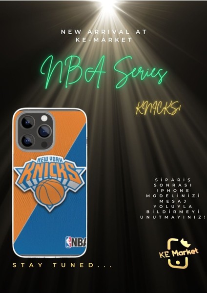 Nba Series Knicks iPhone Tüm Modellere Uyumlu Kılıf iPhone 6,7,8,x,11,12,13,14,15,16 Plus