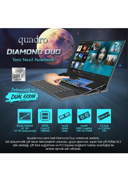 Diamond Duo DS1630 I7-10850H 16GB 512GB SSD O/b UHD 16" IPS + 14" IPS Dokunmatik Dos Notebook