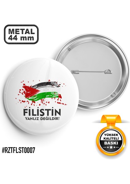 Filistin Yalnız Değildir İğneli Rozet 44 mm
