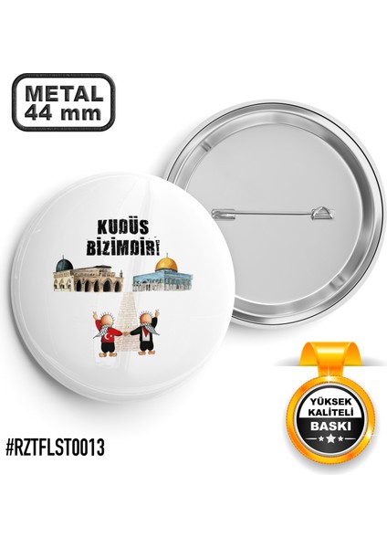 Kudüs Bizimdir İğneli Rozet 44 mm