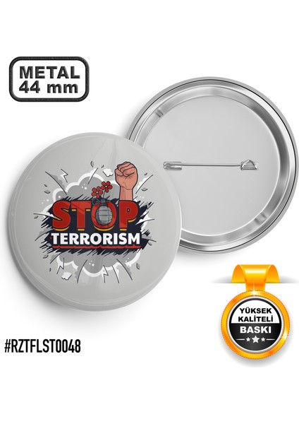 Stop Terorizm İğneli Rozet 44 mm
