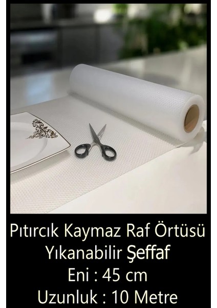 Pıtırcık Kaymaz Raf Örtüsü Şeffaf 45 cm x 10 Metre (Yıkanabilir)
