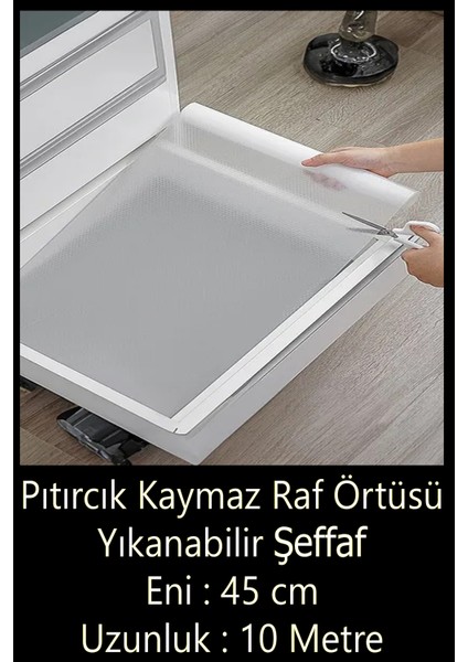 Pıtırcık Kaymaz Raf Örtüsü Şeffaf 45 cm x 10 Metre (Yıkanabilir)