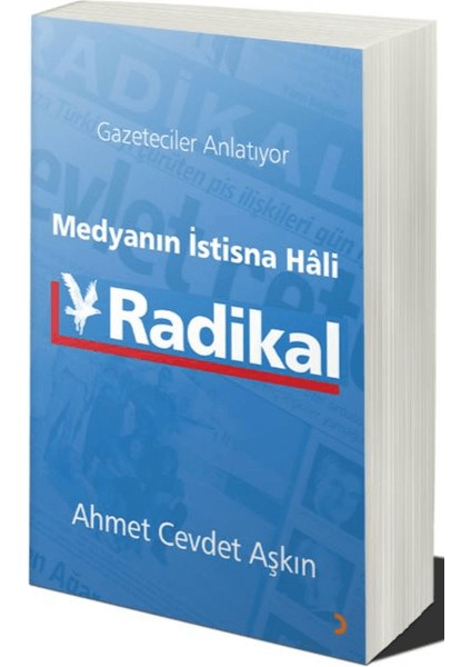 Medyanın İstisna Hali Radikal - Ahmet Cevdet Aşkın