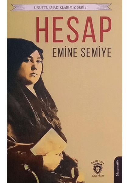 Unutturmadıklarımız Serisi / Hesap - Emine Semiye