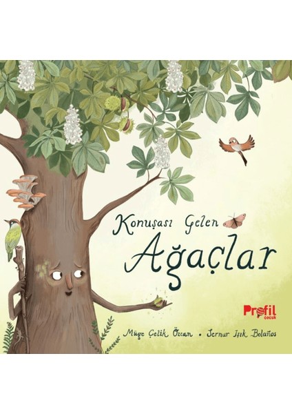 Konuşası Gelen Ağaçlar - Müge Çelik Özcan