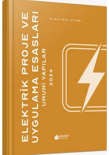 Elektrik Proje ve Uygulama Esasları Umumi Yapılar