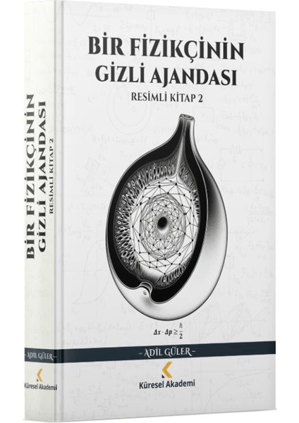 Bir Fizikçinin Gizli Ajandası - Adil Güler