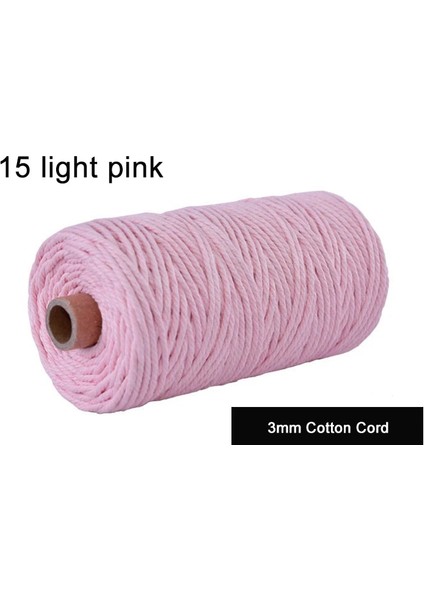 15 Açık Pembe Tarzı 100MROLL 100% Makrome Pamuk Kordon 3mm Renkli Sicim Dize Kordon Doğal Pamuk Halat Dıy El Sanatları Örgü Kordon Ev Tekstili (Yurt Dışından)
